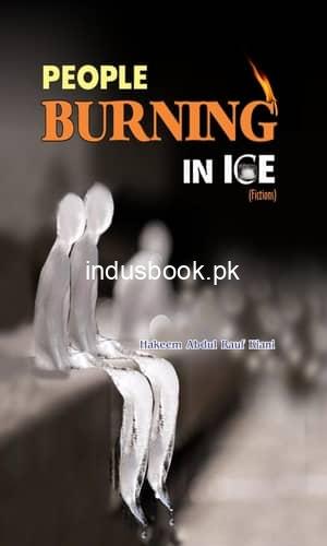 People Burning in Ice by Hakeem Abdul Rauf Kiyani